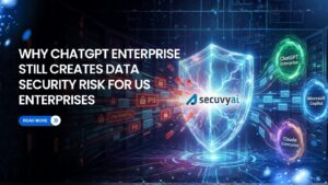 How to Protect Data across ChatGPT Enterprise